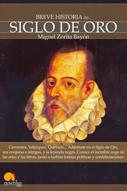 Breve Historia Del Siglo de Oro  9788497638203 Front Cover