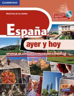 España, ayer y hoy / Spain, yesterday and today: Apuntes de la lengua y civilizaci=n españolas / Notes of the Spanish language and civilization  9788498484137 Front Cover