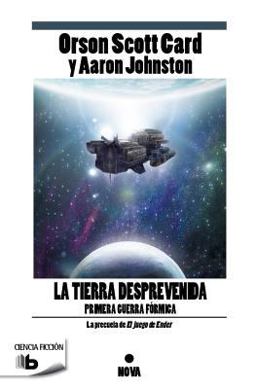 LA TIERRA DESPREVENIDA (PRIMERA GUERRA FÓRMICA 1)