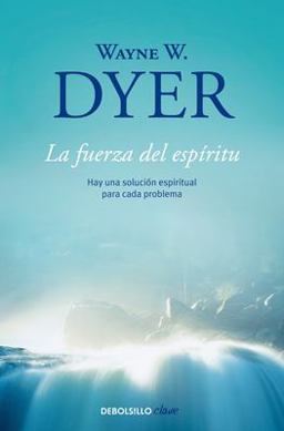 La Fuerza Del Espiritu / There's a Spiritual Solution to Every Problem