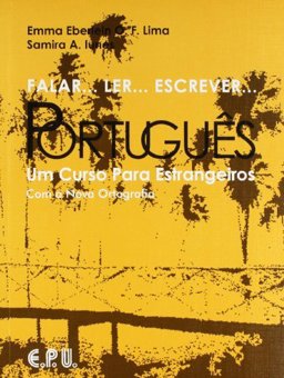 Falar...Ler...Escrever...Portugues: Um Curso Para Estrangeiros 1st 9788512543109 Front Cover