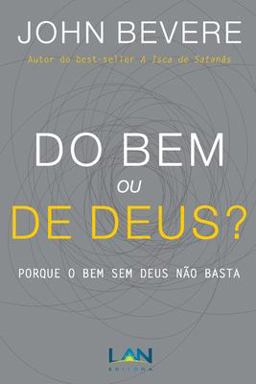 Do Bem Ou de Deus?
