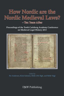 How Nordic Are the Nordic Medieval Laws - Ten Years Later