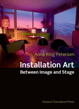 Installation Art Between Image and Stage  9788763542579 Front Cover