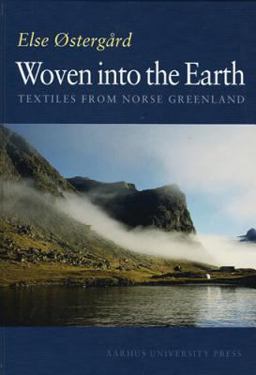 Woven into the Earth Textiles from Norse Greenland  9788772889351 Front Cover