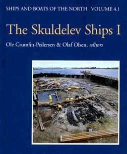 Skuldevel Ships I Topography, Archaeology, History, Conservation and Display  9788785180469 Front Cover