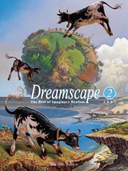 Dreamscape 2: The Best of Imaginary Realism Dreamscape 2: The Best of Imaginary Realism