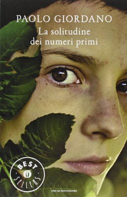 La solitudine dei numeri primi  9788804589655 Front Cover