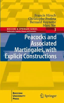 Peacocks and Associated Martingales, with Explicit Constructions Peacocks and Associated Martingales, with Explicit Constructions