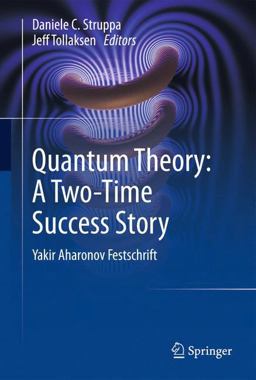 Quantum Theory: a Two-Time Success Story