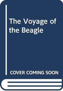 The Voyage of the Beagle The Voyage of the Beagle