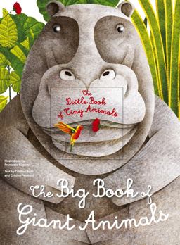 The Big Book of Giant Animals, the Small Book of Tiny Animals: The Little Book of Tiny Animals  9788854412736 Front Cover