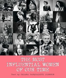 Most Influential Women of Our Time Hb Most Influential Women of Our Time  9788854413061 Front Cover