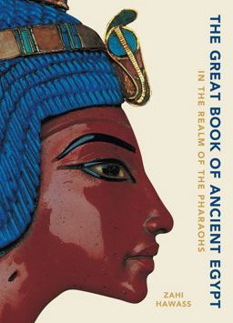 The Great Book of Ancient Egypt in the Realm of the Pharaohs  9788854413450 Front Cover