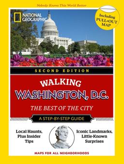 National Geographic Walking Washington, D. C. , 2nd Edition
