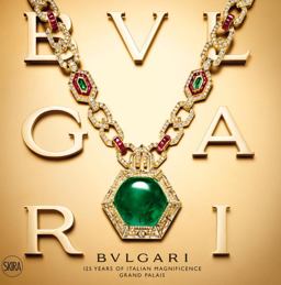 Bulgari 125 Years of Italian Magnificence: Grand Palais  9788857208305 Front Cover