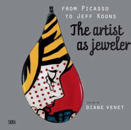 From Picasso to Jeff Koons The Artist As Jeweler  9788857211565 Front Cover