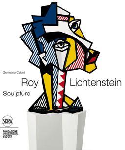 Roy Lichtenstein Sculptor  9788857218892 Front Cover