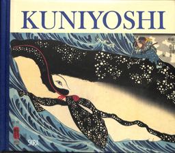 Kuniyoshi Visionary of the Floating World  9788857236896 Front Cover
