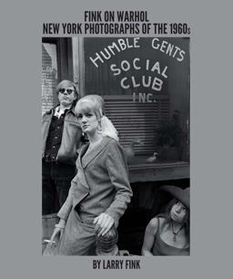 Fink on Warhol New York Photographs of the 1960s by Larry Fink  9788862085151 Front Cover