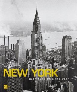 New York Born Back into the Past  9788866481454 Front Cover