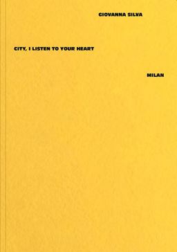 Giovanna Silva: City, I Listen to Your Heart - Milan