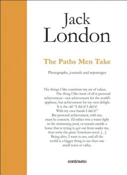Jack London : the Paths Men Take