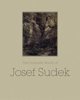 The Intimate World of Josef Sudek