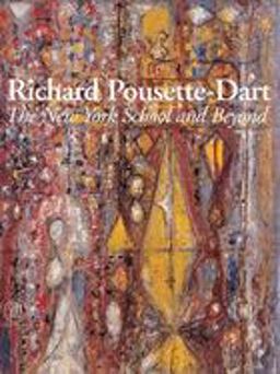 Richard Pousette-Dart: the New York School and Beyond