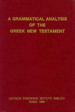 Grammatical Analysis of the Greek New Testament 5th 9788876535888 Front Cover
