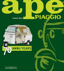 Ape Piaggio 70 Anni / 70 Years  9788879116985 Front Cover