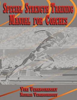 Special Strength Training: Manual for Coaches  9788890403828 Front Cover