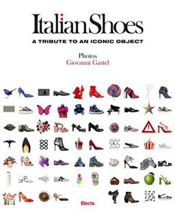 Italian Shoes A Tribute to an Iconic Object  9788891814852 Front Cover