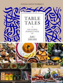 Table Tales The Global Nomad Cuisine of Abu Dhabi  9788891817938 Front Cover
