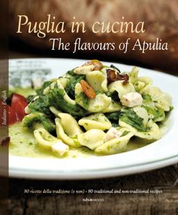 Puglia in Cucina: the Flavours of Apulia 2016 9788895218199 Front Cover