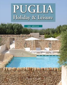 Puglia. Holiday and Leisure. Nuova Ediz  9788896483152 Front Cover