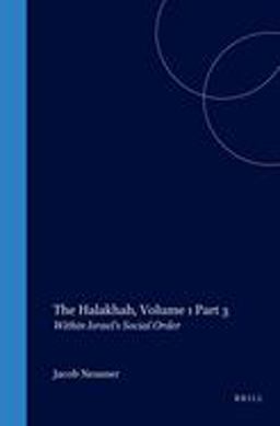 The Halakhah, Volume 1 Part 3