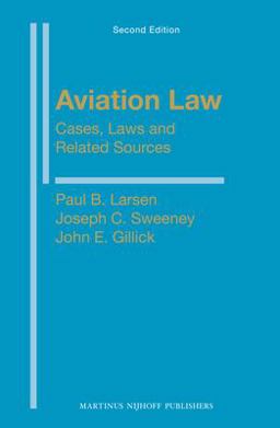 Aviation Law Cases, Laws and Related Sources 2nd 9789004168107 Front Cover