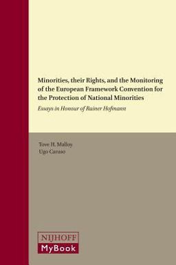 Minorities, Their Rights, and the Monitoring of the European Framework Convention for the Protection of National Minorities