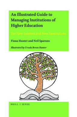 An Illustrated Guide to Managing Institutions of Higher Education