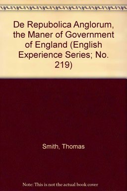 De Republica Anglorum, the Maner of Government of England