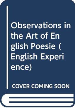 Observations in the Art of English Poesie Observations in the Art of English Poesie