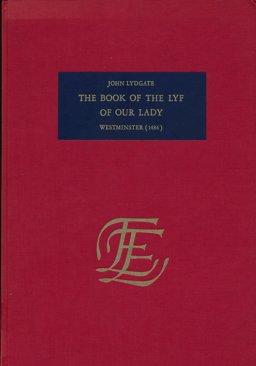 Here Endeth the Book of the Lyf of Our Lady