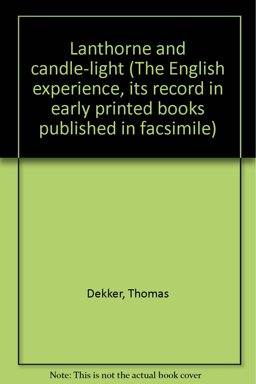 Lanthorne and Candle-Light, or the Bell-Mans Second Nights Walke