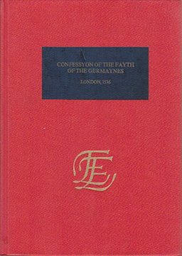 The Confessyon of the Fayth of the Germaynes in the Councell