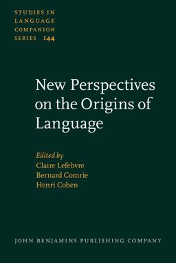 New Perspectives on the Origins of Language New Perspectives on the Origins of Language