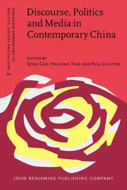 Discourse, Politics and Media in Contemporary China  9789027206459 Front Cover