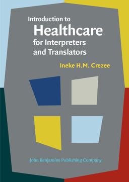 Introduction to Healthcare for Interpreters and Translators  9789027212061 Front Cover
