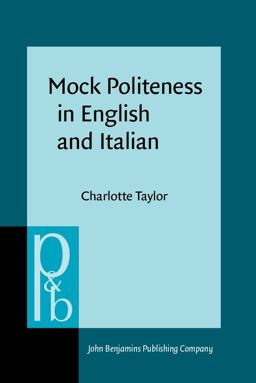 Mock Politeness in English and Italian Mock Politeness in English and Italian