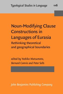 Noun-Modifying Clause Constructions in Languages of Eurasia Noun-Modifying Clause Constructions in Languages of Eurasia